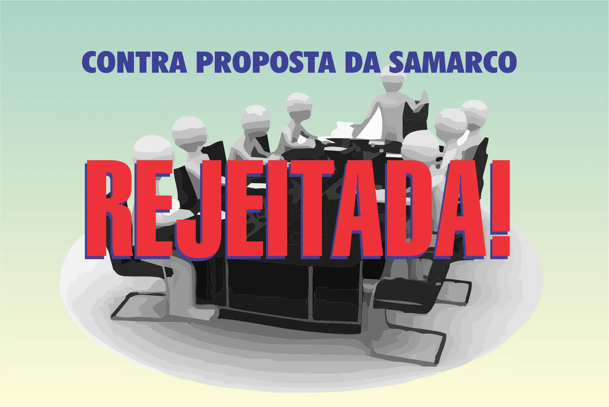 SAMARCO APRESENTA CONTRAPROPOSTA ECONÔMICA INSUFICIENTE E SINDICATOS REJEITAM NA MESA